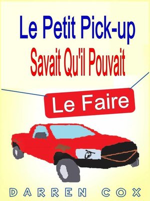 cover image of Le petit pick-up savait qu'il pouvait le faire